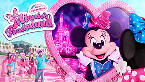 ディズニー・パルパルーザ“ミニーのファンダーランド”（千葉県浦安市）