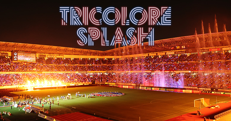 SUMMER NIGHT Series「水と光による演出『トリコロールスプラッシュ』」/日産スタジアム（神奈川県/横浜市）