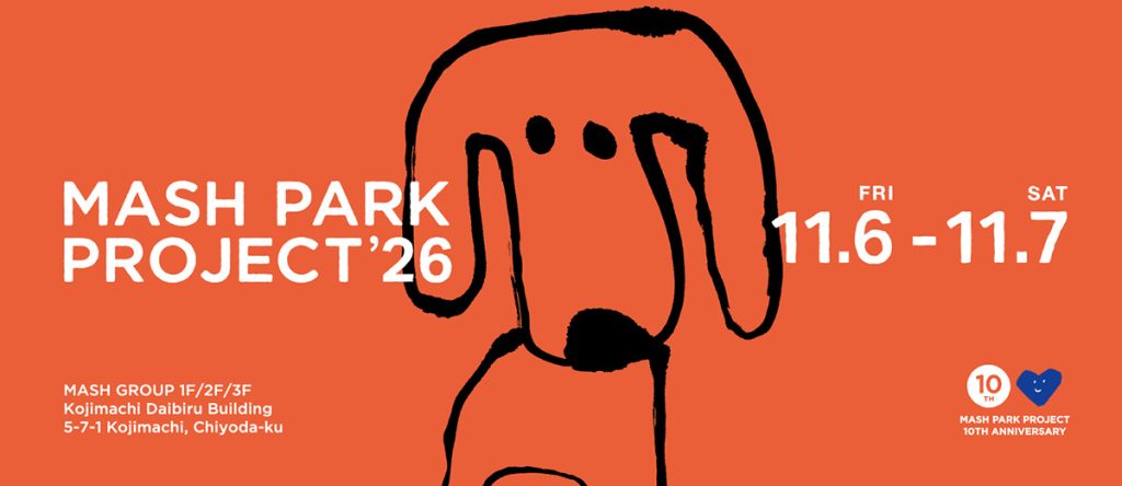 MASH PARK PROJECT '26（東京都/千代田区）